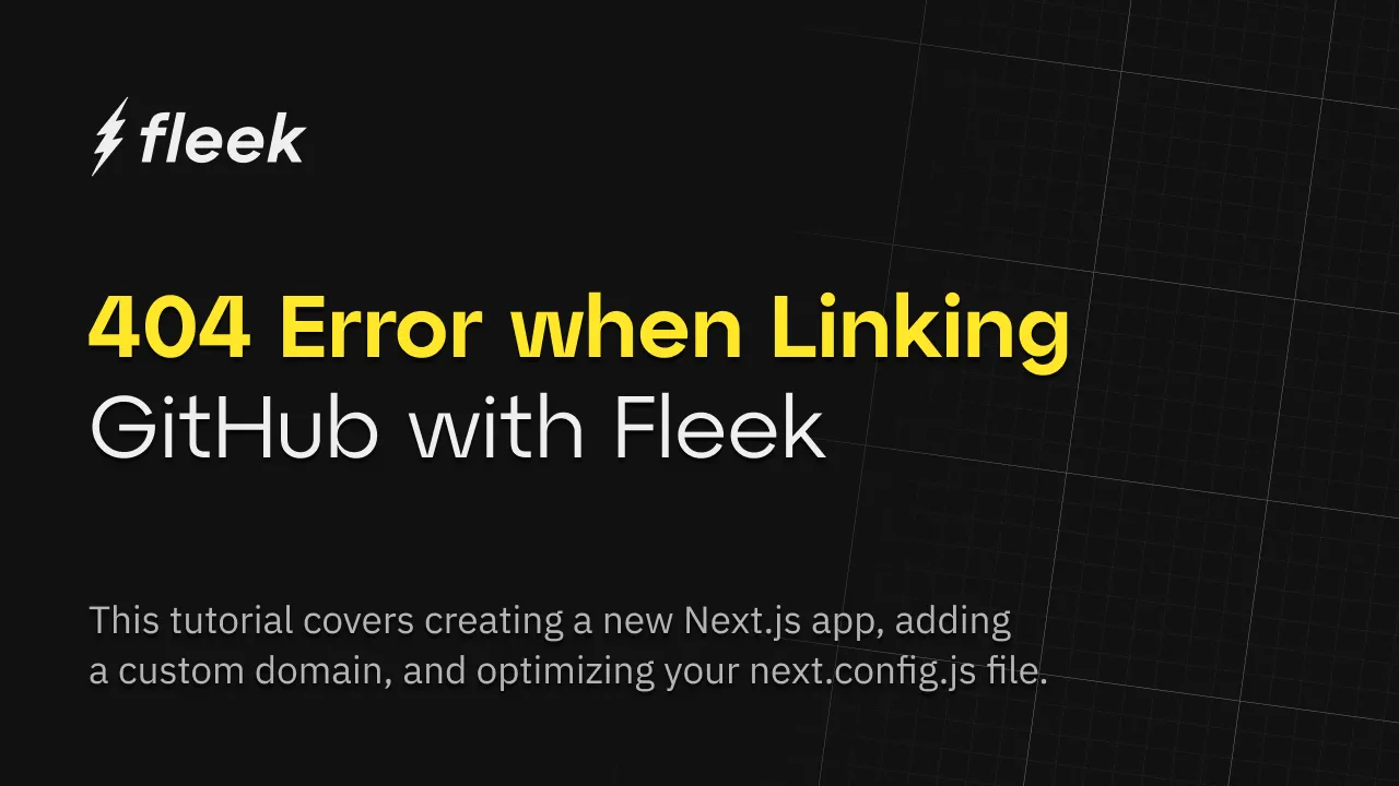 404 when connecting GitHub with Fleek