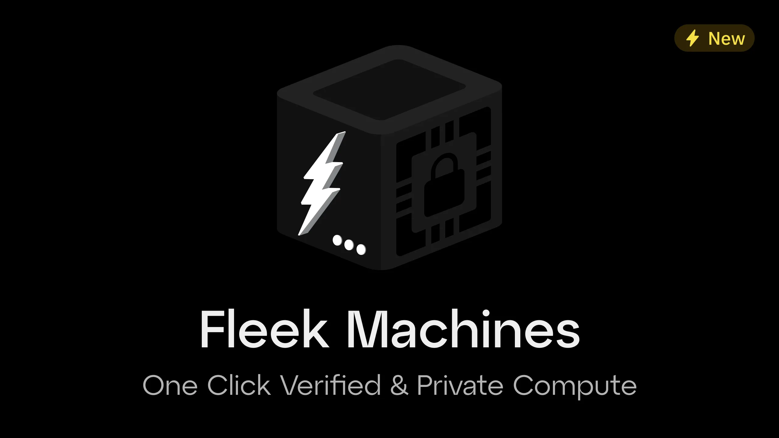 Introducing Fleek Machines (Early Access): One Click Verified and Private Compute