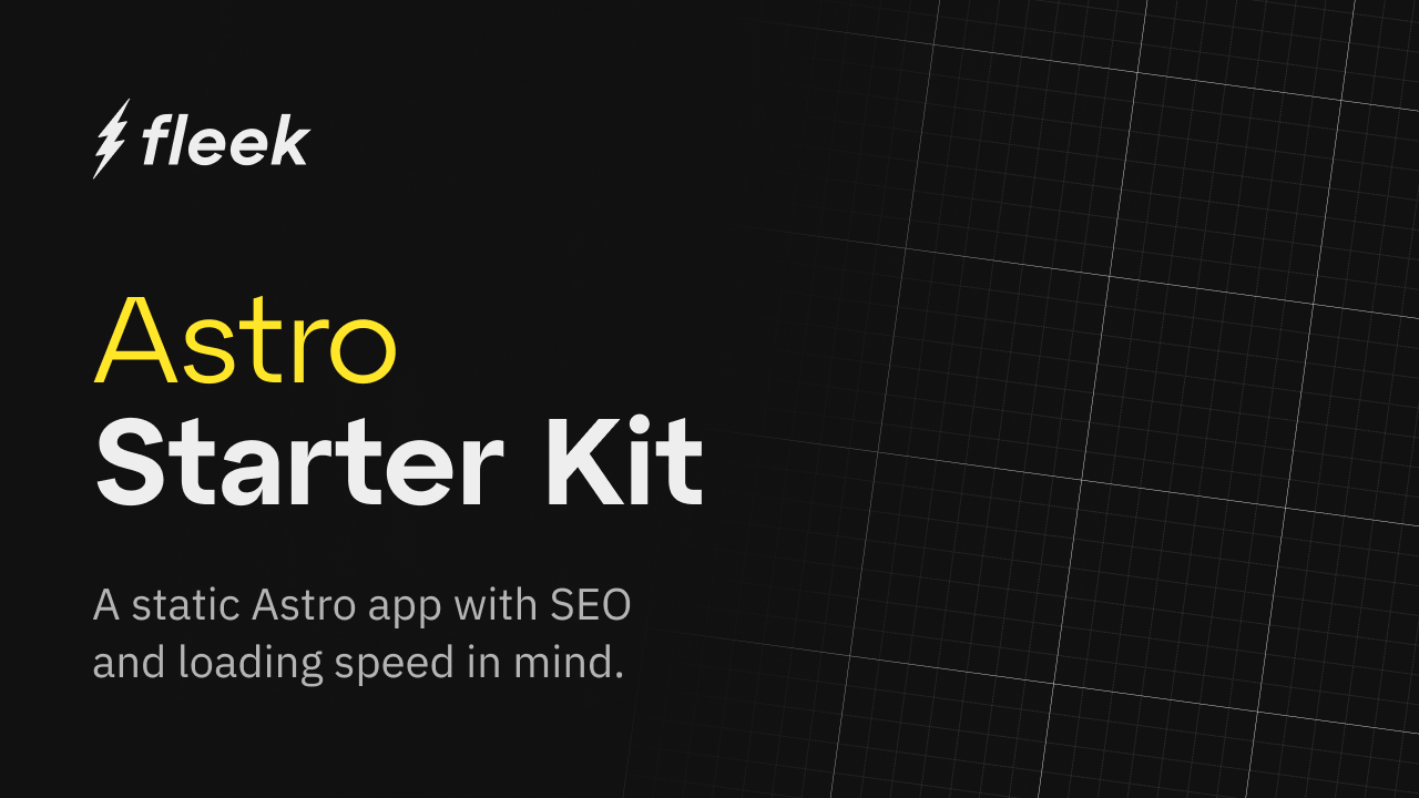 Astro + Fleek Starter Kit: Getting Started Guide