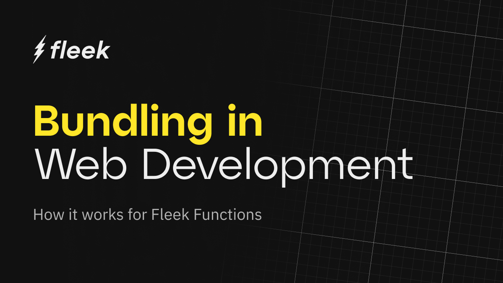 Bundling in web development: how it works for Fleek Functions